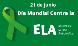 Día Mundial de la ELA - 21 JUNIO